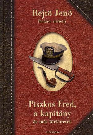 Piszkos Fred, a kapitány és más történetek