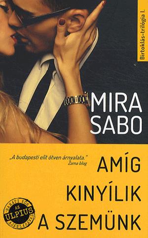 Amíg kinyílik a szemünk