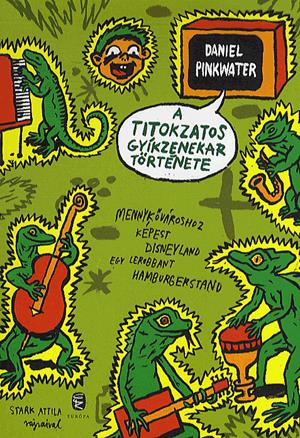 A titokzatos gyíkzenekar története