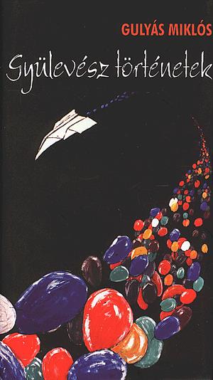 Gyülevész történetek