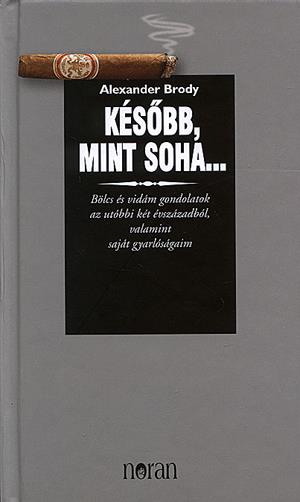 Később, mint soha...