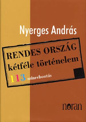 Rendes ország - kétféle történelem