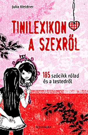 Tinilexikon a szexről