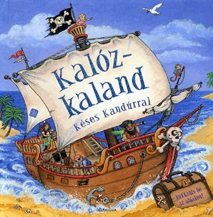 Kalózkaland Késes Kandúrral
