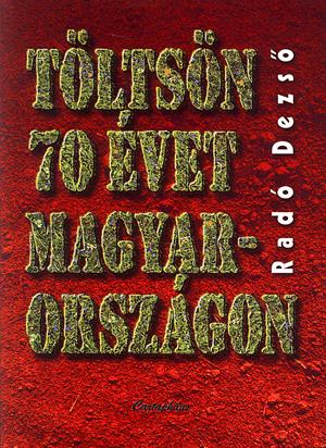 Töltsön 70 évet Magyarországon