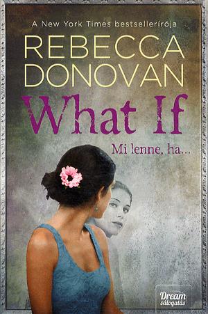 What If - Mi lenne ha...