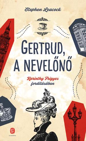 Gertrud, a nevelőnő
