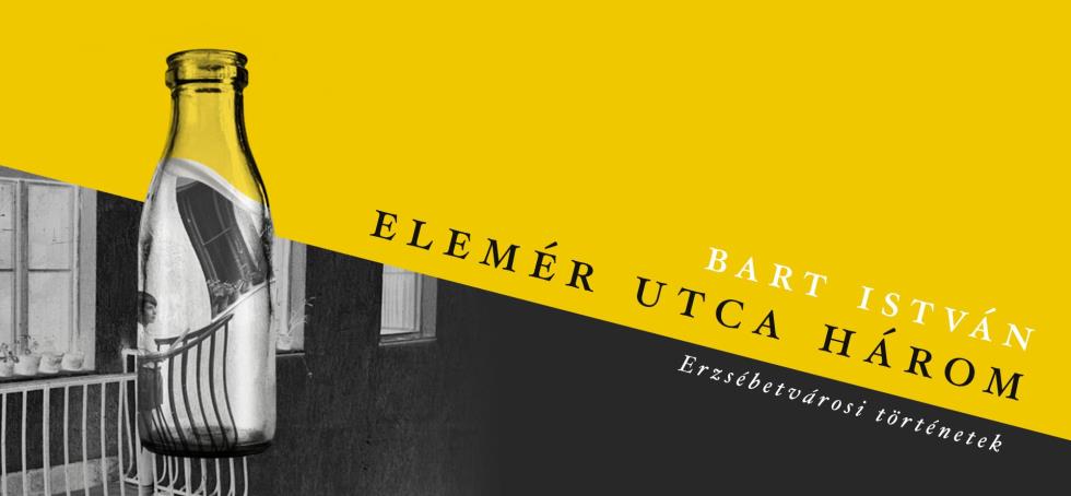  Bart István olvas fel az Elemér utca három című kötetéből