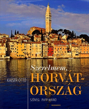 Szerelmem, Horvátország