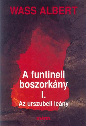 A funtineli boszorkány I-II-III.