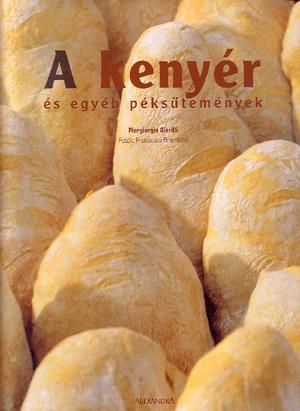 A kenyér és egyéb péksütemények