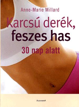 Karcsú derék, feszes has 30 nap alatt