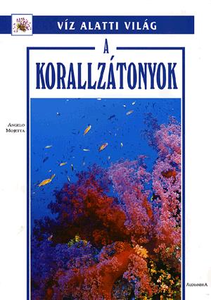 A korallzátonyok