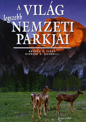 A világ legszebb nemzeti parkjai