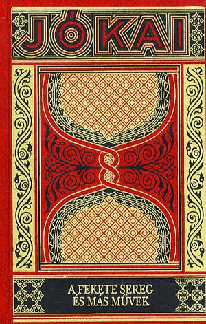 A Fekete sereg és más művek