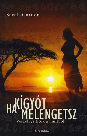 Ha kígyót melengetsz