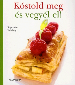 Kóstold meg és vegyél el!