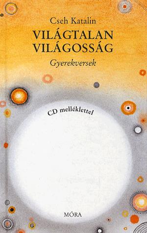 Világtalan világosság (CD melléklettel)