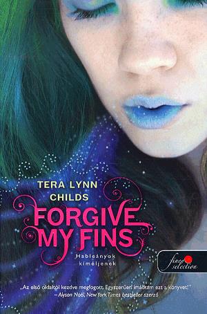 Forgive My Fins - Hableányok kíméljenek