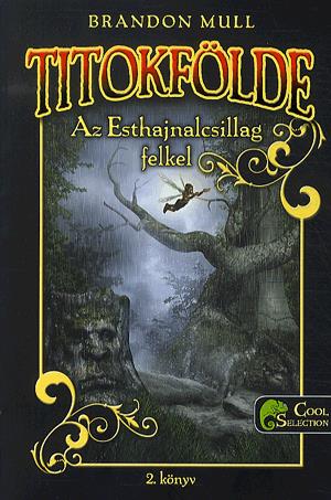 Titokfölde 2. - Az Esthajnalcsillag felkel