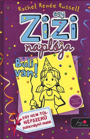 Egy Zizi naplója 2. - Buli van!