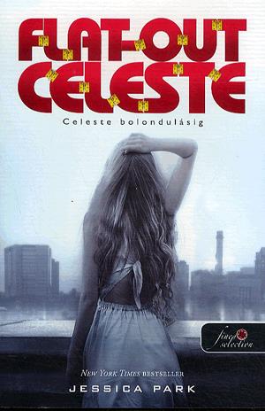 Flat Out Celeste - Celeste bolondulásig