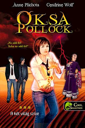 Oksa Pollock 3. - A két világ szíve