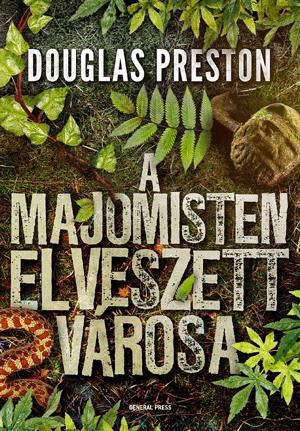 A Majomisten elveszett városa