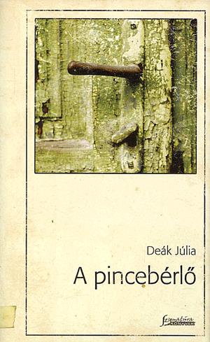 A pincebérlő