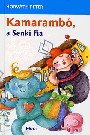 Kamarambó, a Senki Fia