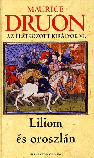 Az elátkozott királyok VI.