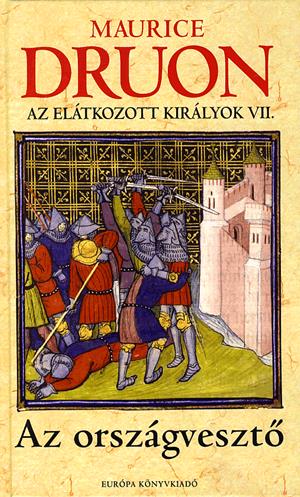 Az elátkozott királyok VII.