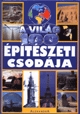 A világ 100 építészeti csodája