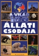A világ 100 állati csodája