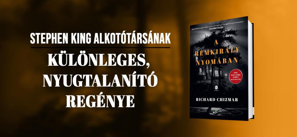 Richard Chizmar ötvözi Stephen King történetmesélését a Michelle McNamara-féle true crime feszültségével