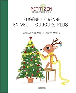 Eugene le renne en veut toujours plus