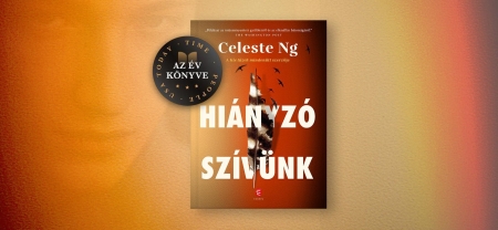A Hiányzó szívünk a szeretet és a gyűlölet regénye