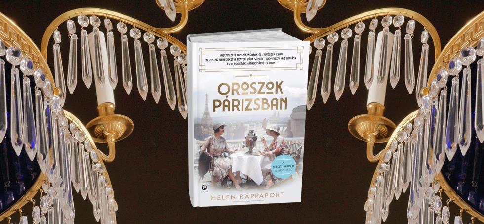 Megjelent az Oroszok Párizsban, a The New York Times bestsellerírójának új könyve