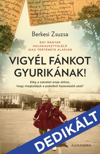 Vigyél fánkot Gyurikának - DEDIKÁLT