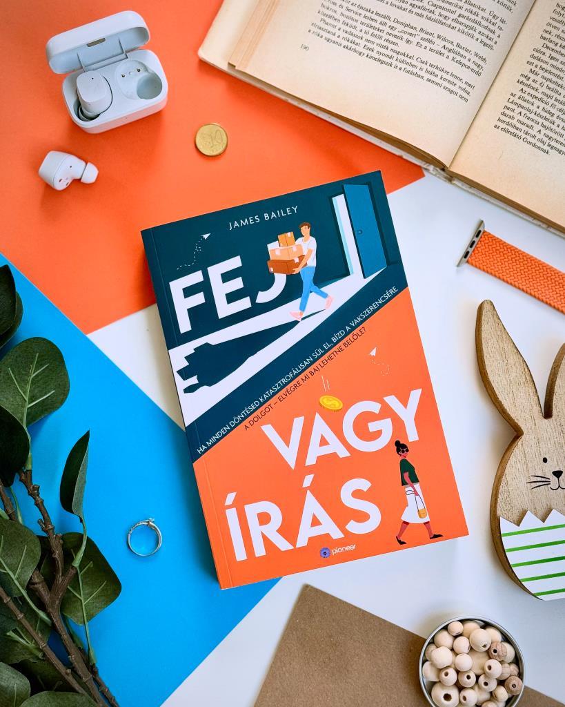 James Bailey: Fej vagy írás
Könyvértékelés: 5/⭐️⭐️⭐️⭐️

Egy rendkívűl olvasmányos, szórakoztató, tanulságos és szerethető történet a Pioneer kiadó gondozásában, arról hogyan lépjünk ki a komfortzónánk