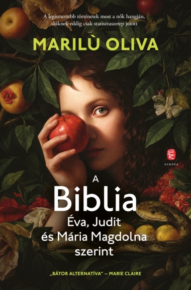 A BIBLIA  Éva, Judit és Mária Magdolna szerint